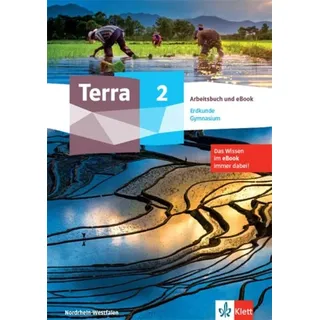Klett Schulbuchverlag Terra Erdkunde 2. Ausgabe Nordrhein-Westfalen Gymnasium. Arbeitsbuch mit eBook Klasse 7/8