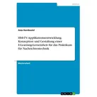 HbbTV-Applikationsentwicklung. Konzeption und Gestaltung einer E-Learning-Lerneinheit für das Praktikum für Nachrichtentechnik von Anja Hornbostel / G