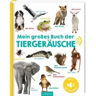 arsEdition Mein großes Buch der Tiergeräusche
