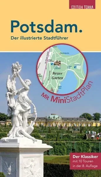 Potsdam. Der illustrierte Stadtführer: mit Stadtplan zum Herausnehmen