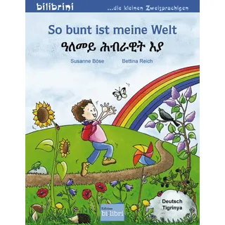 Hueber So bunt ist meine Welt. Kinderbuch Deutsch-Tigrinya