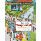 Das große WUPPERTAL-Wimmelbuch