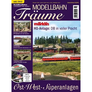 Modellbahn Träume 4 - Ost-West-Superanlagen mit DVD - MEB ModellEisenbahner Sonderheft 4-2012