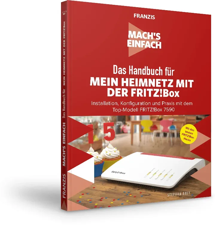 Das Handbuch für Mein Heimnetzwerk mit der FRITZ!Box - Mach's Einfach