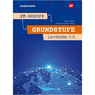 Westermann Patett:IT-Berufe, Schulbücher von Ingo Patett, Jürgen Gratzke, Bernhard Hauser