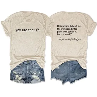 Dear Person Behind Me The World is A Better Letter Print Women Tees Shirts Summer You are Enough Harajuku Tops T-Shirts, Beige, Mittel - M