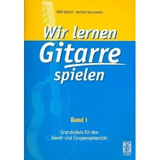 Wir lernen Gitarre spielen Band 1