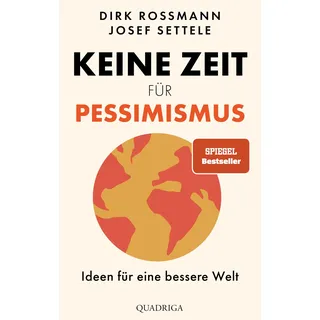 Quadriga Keine Zeit für Pessimismus