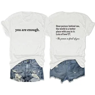 Dear Person Behind Me The World is A Better Letter Print Women Tees Shirts Summer You are Enough Harajuku Tops T-Shirts, Weiss/opulenter Garten, Mittel - M