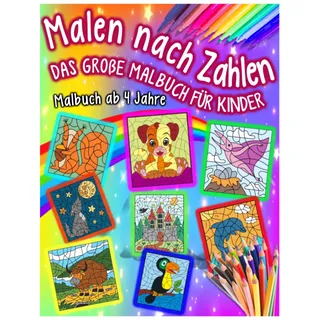 Malen nach Zahlen Buch ab 4 Jahre, Mädchen Geschenke, Malbuch, Malbuch für Kinder, lesen und lernen, Malbuch für Kindergarten, Vorschule und Schulanfang, Mathe Malblock, malbuch ab 4, geschenk mädchen