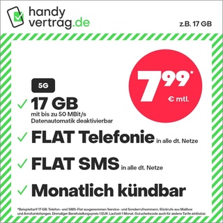 handyvertrag.de Handytarif z.B. Allnet Flat 17 GB – (Flat Internet 5G 17 GB, Flat Telefonie, Flat SMS und Flat EU-Ausland, 7,99 Euro/Monat, monatlich kündbar) oder andere Tarife