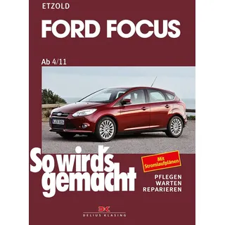 Delius Klasing Verlag Ford Focus - So wirds gemacht / von 4/11 bis 3/18