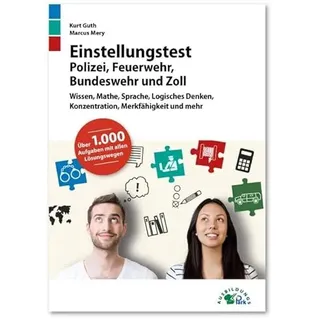 Ausbildungspark Verlag Gm Einstellungstest Polizei, Feuerwehr, Bundeswehr und Zoll