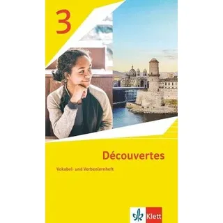 Ernst Klett Verlag Découvertes 3. Ausgabe 1. oder 2. Fremdsprache. Vokabel- und Verbenlernheft 3. Lernjahr