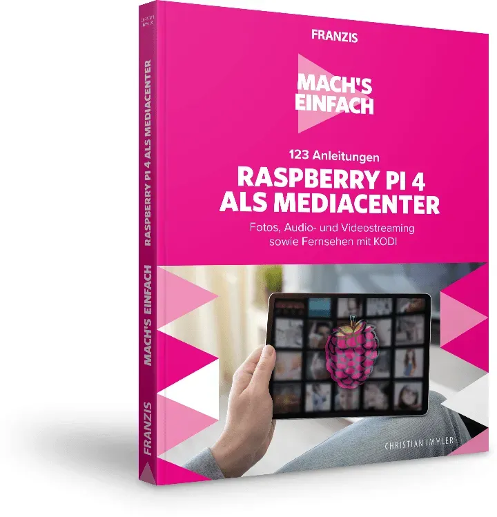 123 Anleitungen Raspberry Pi 4 als Mediacenter - Mach's einfach