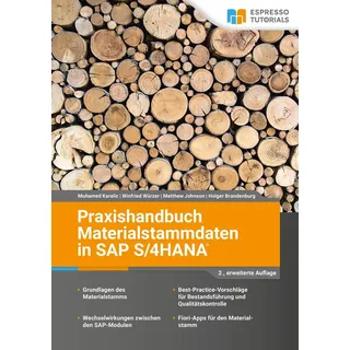 Praxishandbuch Materialstammdaten in SAP S/4HANA - 2. erweiterte Auflage von Muhamed Karalic/ Winfried Würzer/ Matthew Johnson/ Holger Brandenburg / E