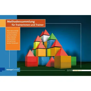 Methodensammlung für Trainerinnen und Trainer von Peter Dürrschmidt/ Joachim Koblitz/ Marco Mencke/ Andrea Rolofs/ Konrad Rump / managerSeminare Verla