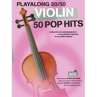 Music Sales Ltd Playalong 50/50: Violin - 50 Pop Hits. Enthält Online-Audio