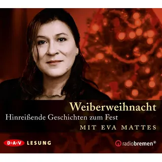 Der Audio Verlag Weiberweihnacht. Hinreißende Geschichten zum Fest: