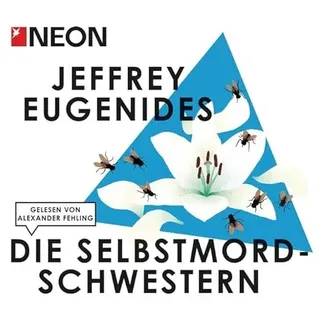 Die Selbstmord-Schwestern: NEON Hörbuch-Edition: Ungekürzte Lesung