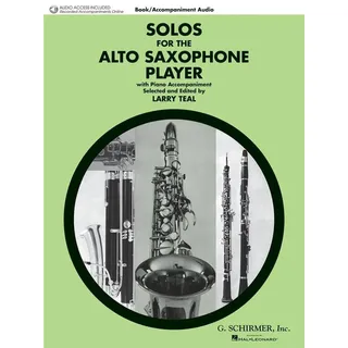 G. Schirmer, Inc. Solos for the Alto Saxophone Player (Arr. Larry Teal) Book/CD +CD