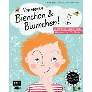 Edition Michael Fischer Von wegen Bienchen und Blümchen! Aufklärung, Gefühle und Körperwissen für Kinder ab 5