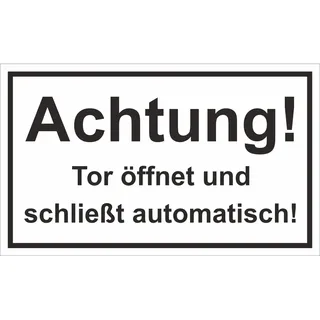 carstyling XXL Warn- und Hinweissschild Achtung Tor Öffnet und Schlie... 25 cm x 15 cm PST