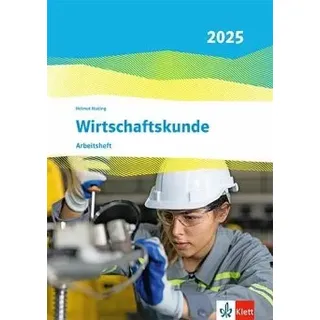 Wirtschaftskunde. Arbeitsheft. Ausgabe 2025