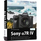 Sony A7R IV von Kyra Sänger/ Christian Sänger / BILDNER Verlag / Buch
