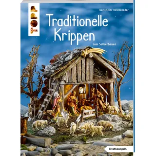 Frechverlag Traditionelle Krippen zum Selberbauen (kreativ.kompakt)