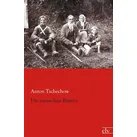 Die russischen Bauern von Anton Tschechow/ Anton Pawlowitsch Tschechow / Europäischer Literaturverlag / Taschenbuch