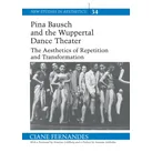 Pina Bausch and the Wuppertal Dance Theater von Ciane Fernandes / Peter Lang / Taschenbuch