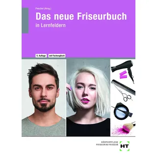Verlag Handwerk und Technik eBook inside: Buch und eBook Das neue Friseurbuch: in Lernfeldern