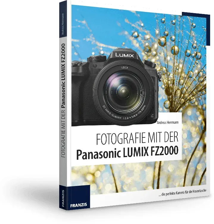 Fotografie mit der Panasonic LUMIX FZ2000