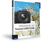 Fotografie mit der Panasonic LUMIX FZ2000