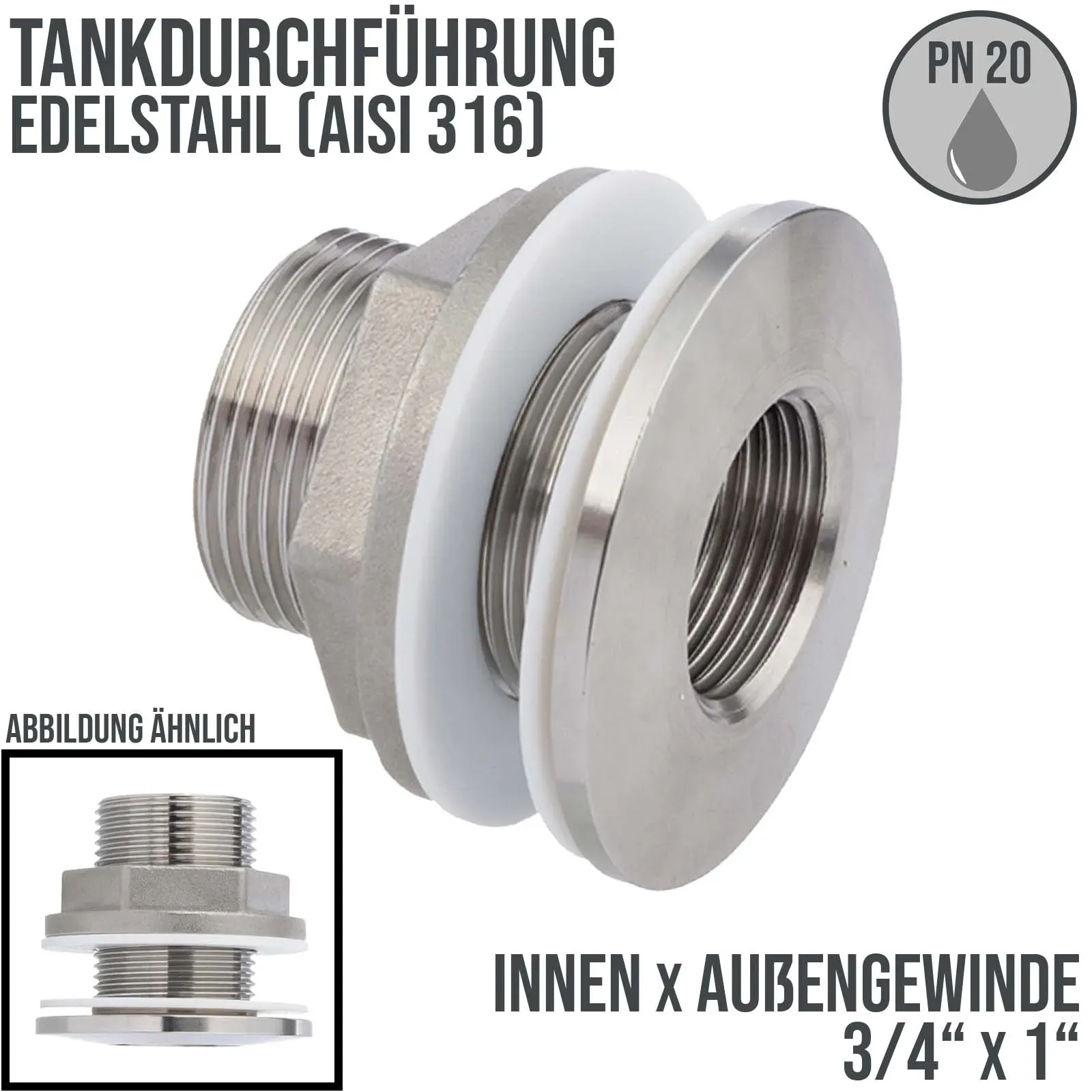 3/4 x 1" Tank Regen Tonnen Durchführung Edelstahl AISI 316 Innen x Außengewinde..."
