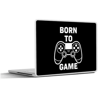 MuchoWow Laptop-Aufkleber Gaming - Zitate - Controller - Zum Spielen geboren - Schwarz - Weiß, (1tlg), Aufkleber Geeignet für Laptops, Schutz vor Kratzern, Sticker, 30x22 cm bunt Ø 37.04 cm x 30 cm x 22 cm