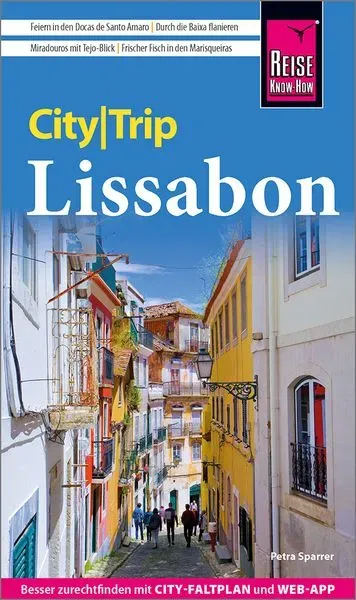 Reise Know-How CityTrip Lissabon: Reiseführer mit Stadtplan und kostenloser Web-App