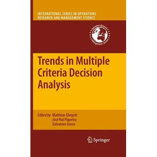 Trends in Multiple Criteria Decision Analysis International Series in Operations Research & Management Science 142