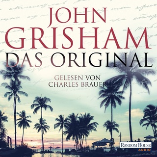Das Original von John Grisham / Random House Audio / MP3 Hörbuch