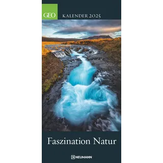 Geo Faszination Natur 2025 - Wand-Kalender - 22x45