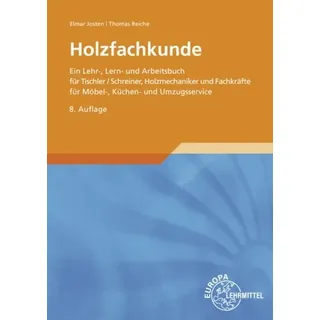Europa Lehrmittel Verlag Josten, E: Holzfachkunde