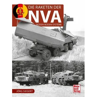 Die Raketen der NVA von Jörg Siegert / Motorbuch Verlag / Buch