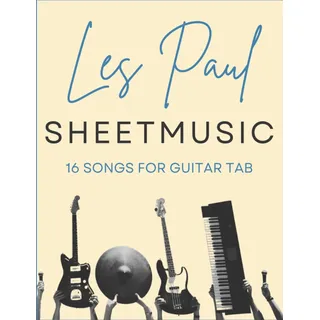 Independently published 16 Songs Les Paul Guitar Book: Guitar Tab Sheet Music
