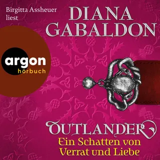 Ein Schatten von Verrat und Liebe von Diana Gabaldon / argon / MP3 Hörbuch