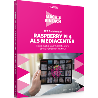 123 Anleitungen Raspberry Pi 4 als Mediacenter - Mach's einfach