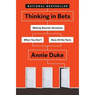 Thinking in Bets