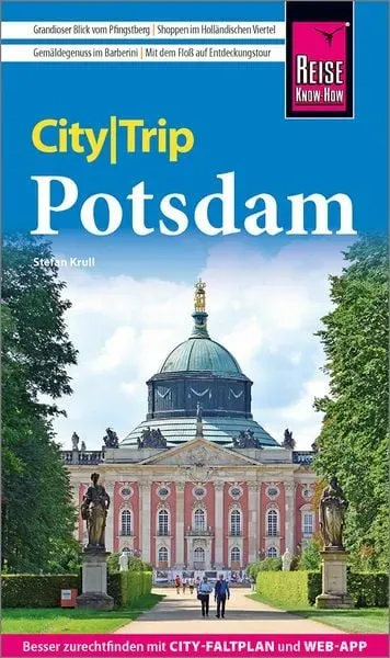 Reise Know-How CityTrip Potsdam: Reiseführer mit Stadtplan und kostenloser Web-App