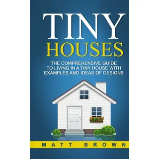 Tiny Houses von Matt Brown / Ationa Publications / Buch