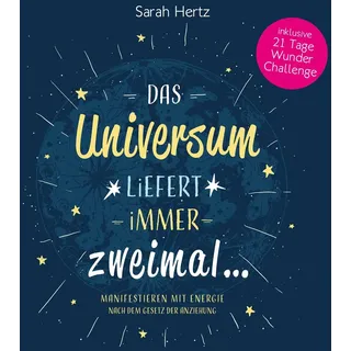 Frank Havera LLC Das Universum liefert immer zweimal - Manifestieren mit Energie nach dem Gesetz der Anziehung